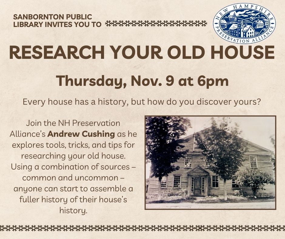 Researching Your Old House Thursday Nov. 9 at 6pm. Sanbornton